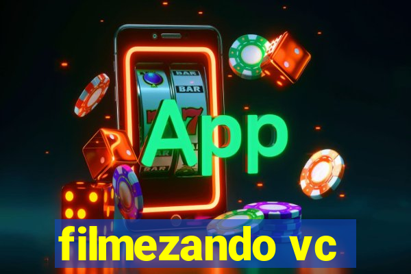 filmezando vc